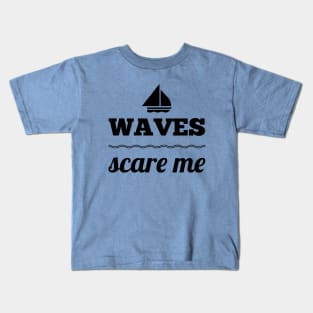 Waves Scare Me Kids T-Shirt